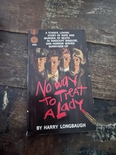 No Way to Treat a Lady by Harry Longbaugh aka WILLIAM GOLDMAN 1964 - UNREAD PB!