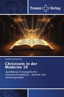 GüNther Dichatschek | Christsein In Der Moderne 10 | Taschenbuch | Deutsch