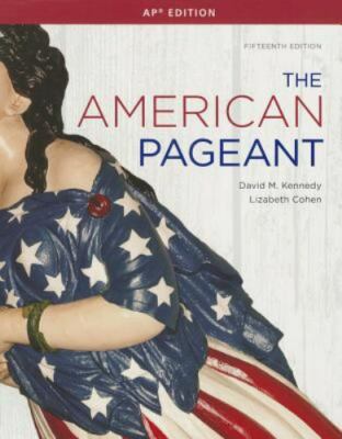 The American Pageant: A History of the American People, AP Edition, Kennedy, Dav