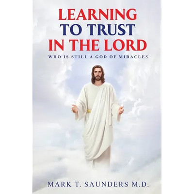 Learning to Trust in the Lord - Paperback