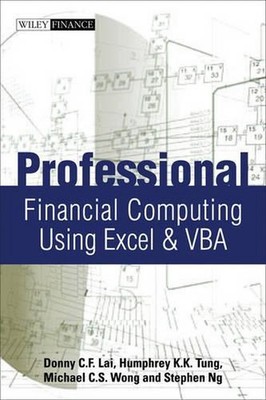 Professional Financial Computing Using Excel and VBA by Donny C.F. Lai (English)