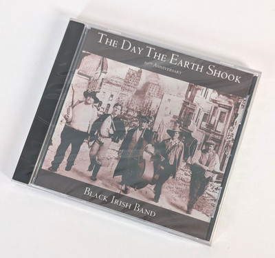 Black Irish Band The Day The Earth Shook CD 2002 Sealed New 10th Anniversary
