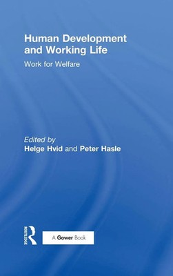Human Development and Working Life | Work for Welfare | Peter Hasle | Buch