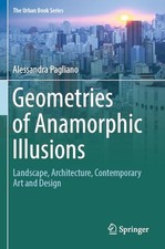 Geometries of Anamorphic Illusions: Landscape...