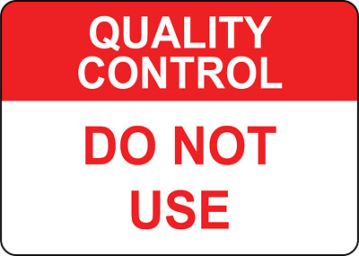 QUALITY CONTROL DO NOT USE| Laminated Vinyl Decal Sticker Label