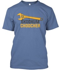 Skookum Choocher T - T-Shirt Made in the USA Size S to 5XL