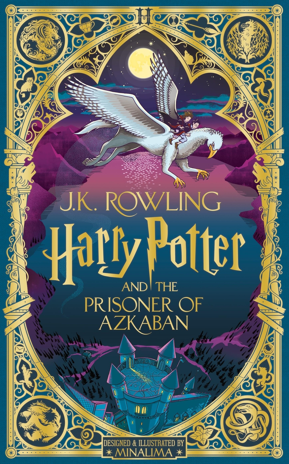 Harry Potter And The Prisoner Of Azkaban: Minalima Edition J. K.