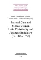 Pastoral Care And Monasticism In Latin Christianity And Japanese Buddhism...