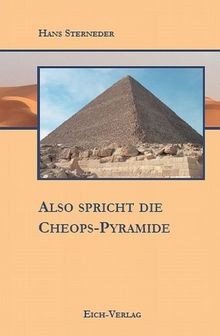 Also spricht die Cheops-Pyramide: Roman  von Hans Sterneder | Buch | Zustand gut