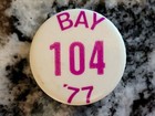  (BAY 104 '77) Vintage Radio Station Pinback Button ~ Saginaw, Michigan 1977 — photo 2