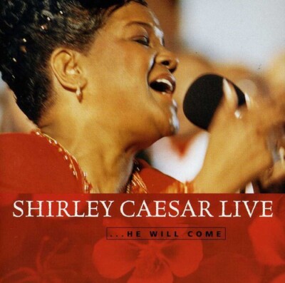 Shirley Caesar Live He Will by Shirley Caesar (CD, 1995)