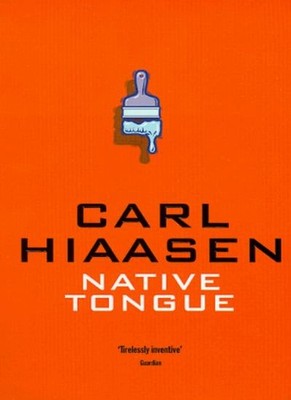Native Tongue,Carl Hiaasen- 9780330321938