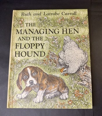 Vintage 1972 THE MANAGING HEN AND THE FLOPPY HOUND HARDCOVER BOOK Weekly Reader