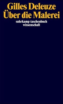 Über die Malerei Gilles Deleuze