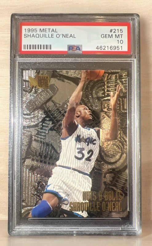 1995 METAL NUTS & BOLTS #215 SHAQUILLE O'NEAL PSA 10 GEM MINT!!