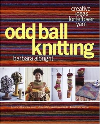 ODD BALL KNITTING: CREATIVE IDEAS FOR LEFTOVER YARN By Barbara Albright **Mint**