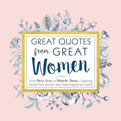 Great Quotes from Great Women: Word..., Anderson, Peggy