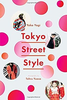 Tokyo Street Style Paperback Yoko Yagi