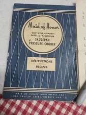 Maid Of Honor Saucepan Pressure Cooker InstructionRecipe Sears Roebuck Vtg 1930