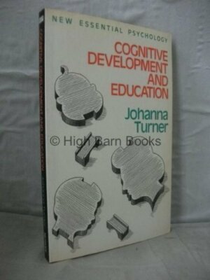 Cognitive Development and Education (New Essential Psychology) B