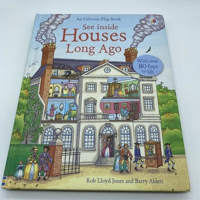 See Inside Houses Long Ago, Usborne Flap Book By Rob Lloyd Jones, Barry Abllet