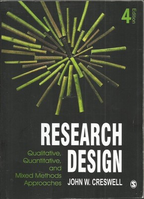 Research Design: Qualitative, Quantitative and Mixed Methods Approaches GOOD+