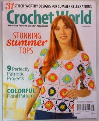 Crochet World magazine Summer 2026 Stunning Summer Tops, Patriotic projects