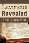 Leviticus Revealed 9781440156144 by Brian Gray Paperback