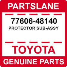 77606-48140 Toyota OEM Genuine PROTECTOR SUB-ASSY
