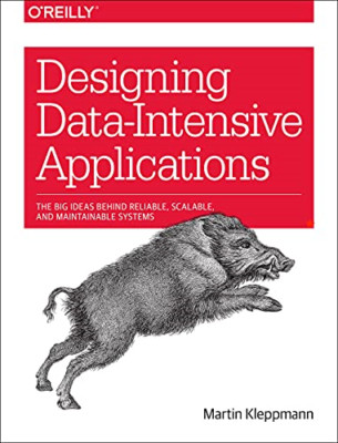 Designing Data-Intensive Applications: The Big Ideas Be - Paperback NEW Kleppman