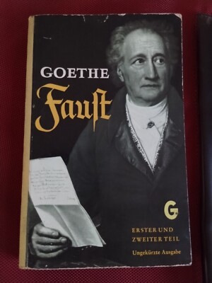 Johann Wolfgang von Goethe Faust: Eine Tragodie Erster und Zweiter Teil 1961