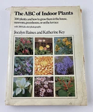The ABC of Indoor Plants by Katherine Key and Jocelyn Baines - Large 1973 HC