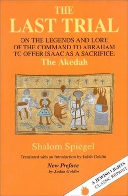 Shalom Spiegel Last Trial (Paperback)