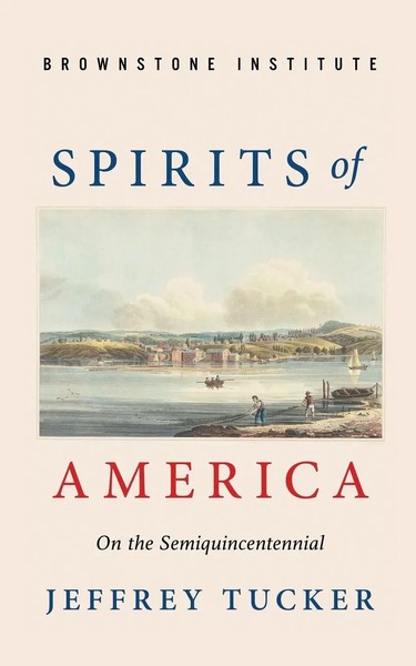 Spirits Of America On The Semiquincentennial Jeffrey Tucker Taschenbuch Englisch-image