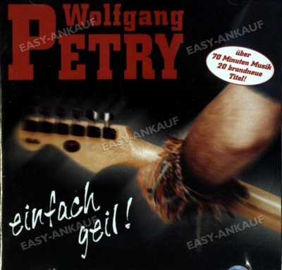 Petry,Wolfgang - Einfach Geil! .