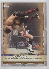 2020 Topps WWE Road to Wrestlemania Buddy Murphy Def Humberto Carrillo #7 2o7