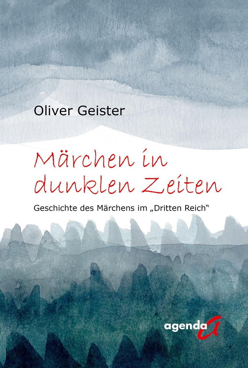 Märchen in dunklen Zeiten Oliver Geister