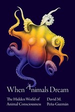 Image of When Animals Dream by David M. Pena-Guzman (Hardback Book)