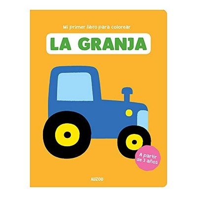 Mi primer libro para colorear, la granja - Spanish Language Paperback NEW unknow