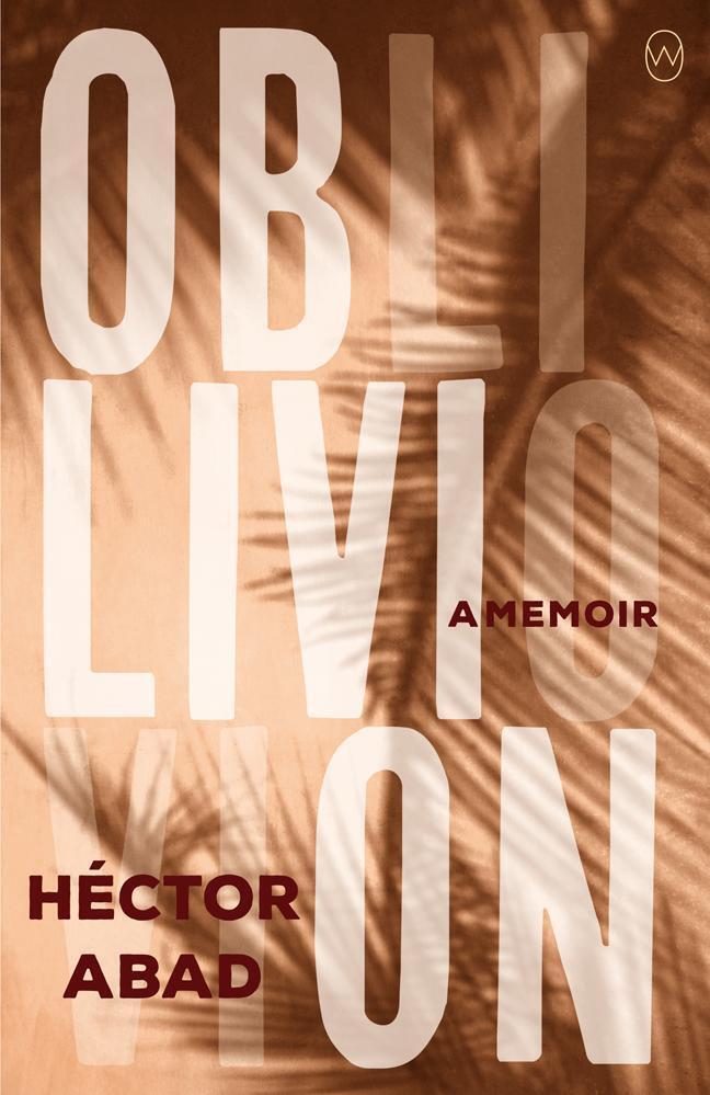 Thumbnail - Oblivion | Hector Abad | Englisch | Taschenbuch | Kartoniert /