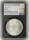 1898 $1 Morgan Silver Dollar -  NGC MS63 - Original Bag Fragment Series