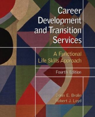Career Development and Transition Services: A Functional Life Skills Approac...