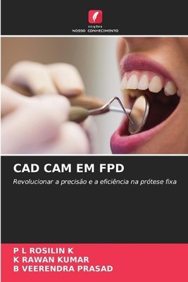 CAD CAM Em Fpd by P.L. Rosilin K. Paperback Book