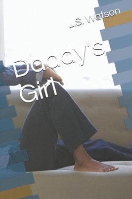 Daddy's Girl by L.S. Watson (English) Paperback Book