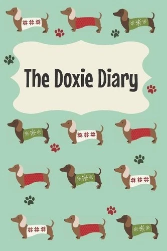 Pet Owner Accessories The Doxie Diary (Tapa blanda)