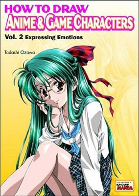 How to Draw Anime & Game Characters, Vol. 2: Expressing Emotions - VERY GOOD