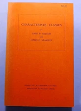Annals of Mathematics Studies: Characteristic Classes. (AM-76), Study 76 Milnor
