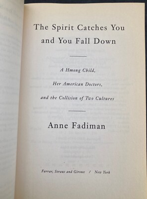 The Spirit Catches You and You Fall Down: A Hmong Child, Her