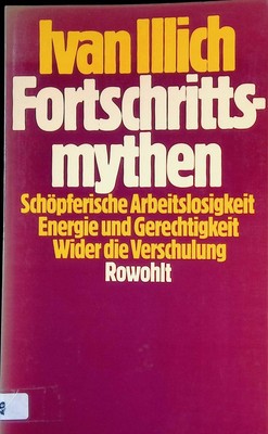 Fortschrittsmythen. Illich, Ivan: