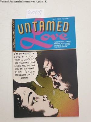 Frank Frazetta´s Untamed love, Volume 1, No. 01: Too Late for Love full-color ed
